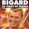 BIGARD AU STADE DE FRANCE